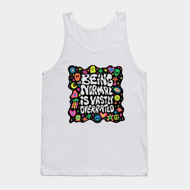 Being Normal Tank Top by Doodle by Meg